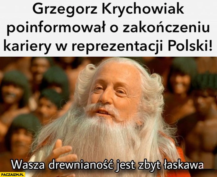 
    Krychowiak poinformował o zakończeniu kariery w reprezentacji polski wasza drewnianość jest zbyt łaskawa