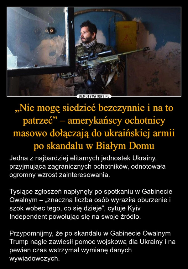 
    „Nie mogę siedzieć bezczynnie i na to patrzeć” – amerykańscy ochotnicy masowo dołączają do ukraińskiej armii po skandalu w Białym Domu