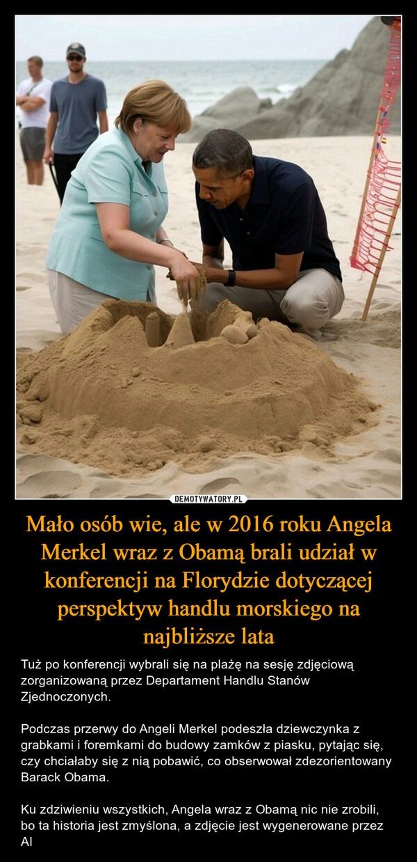 
    Mało osób wie, ale w 2016 roku Angela Merkel wraz z Obamą brali udział w konferencji na Florydzie dotyczącej perspektyw handlu morskiego na najbliższe lata