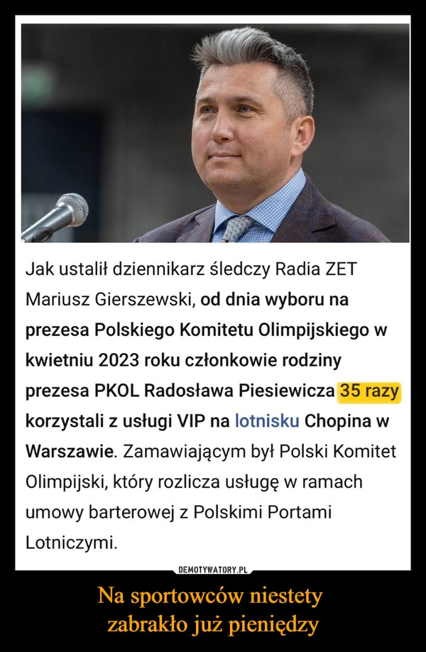 
    Na sportowców niestety 
zabrakło już pieniędzy