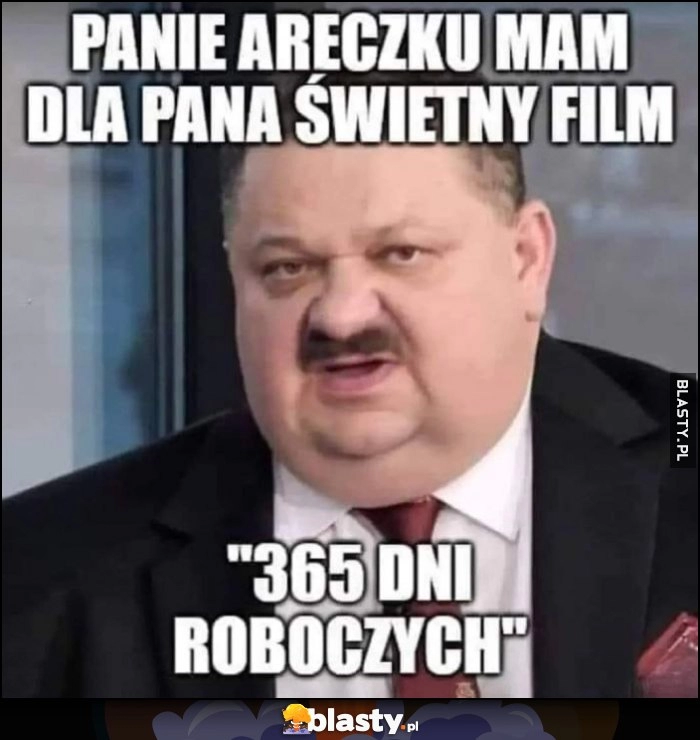 
    Janusz Alfa: panie Areczku mam dla pana świetny film 