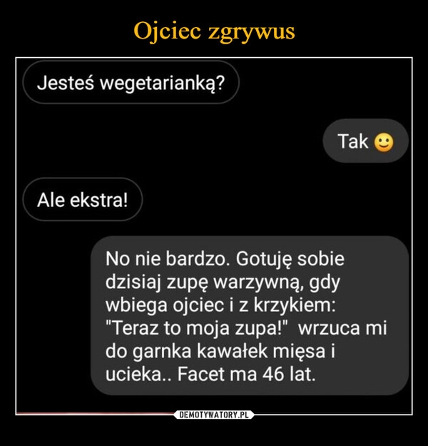 
    Ojciec zgrywus