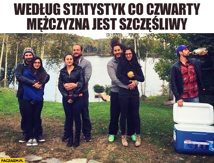 
    Według statystyk co czwarty mężczyzna jest szczęśliwy