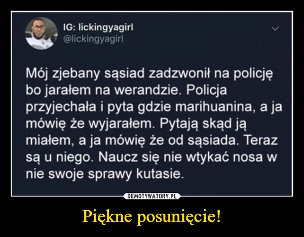 
    Piękne posunięcie!