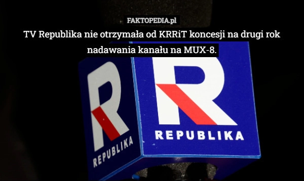 
    TV Republika nie otrzymała od KRRiT koncesji na drugi rok nadawania kanału