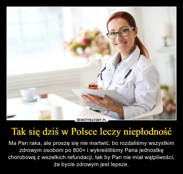 
    Tak się dziś w Polsce leczy niepłodność