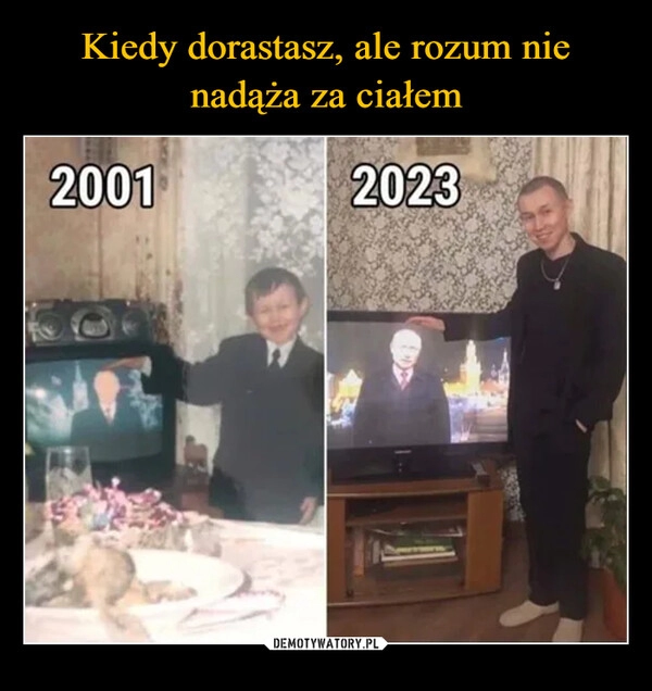 
    Kiedy dorastasz, ale rozum nie nadąża za ciałem