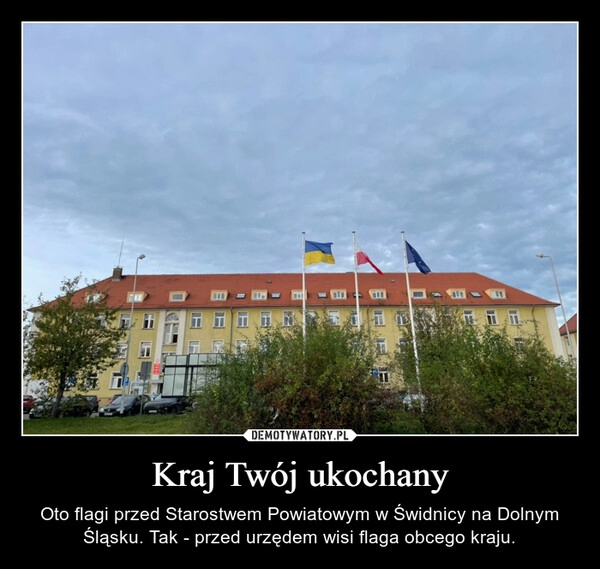 
    Kraj Twój ukochany