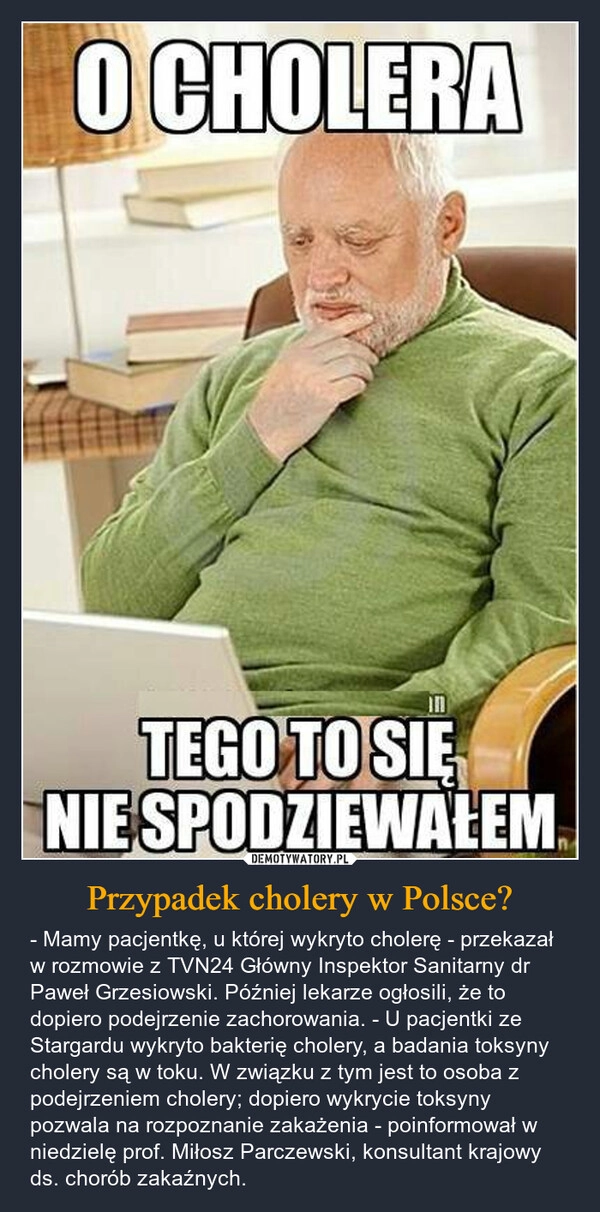 
    Przypadek cholery w Polsce?