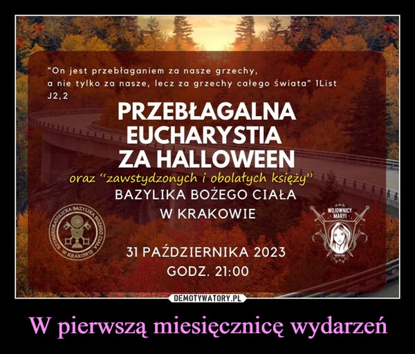 
    W pierwszą miesięcznicę wydarzeń