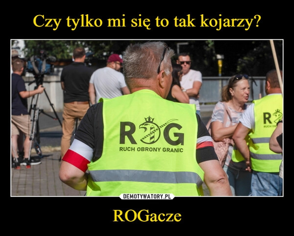 
    Czy tylko mi się to tak kojarzy? ROGacze