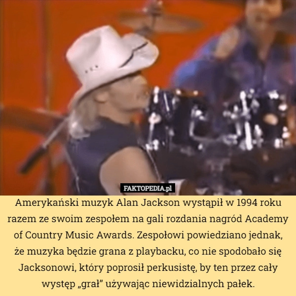 
    Amerykański muzyk Alan Jackson wystąpił w 1994 roku razem ze swoim zespołem