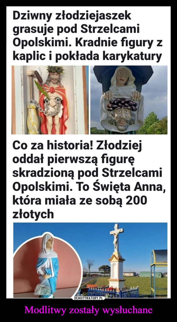 
    Modlitwy zostały wysłuchane