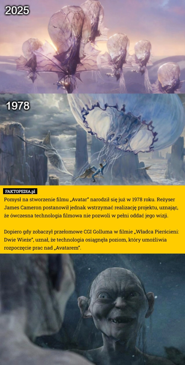 
    Pomysł na stworzenie filmu „Avatar” narodził się już w 1978 roku. Reżyser