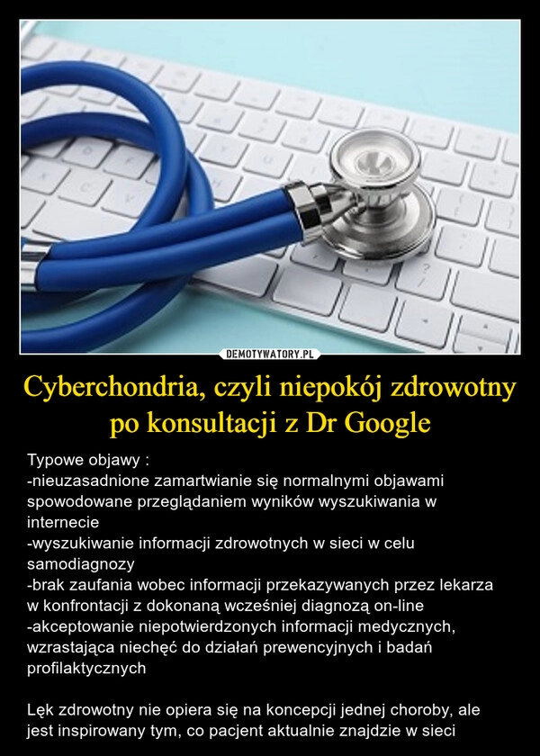 
    Cyberchondria, czyli niepokój zdrowotny po konsultacji z Dr Google