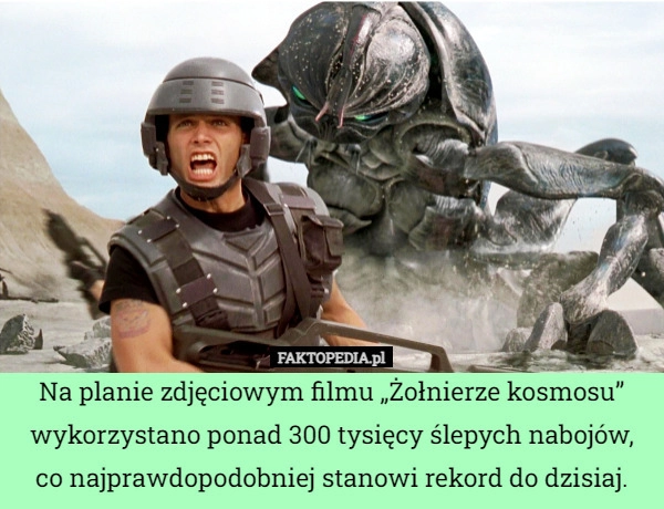 
    Na planie zdjęciowym filmu „Żołnierze kosmosu” wykorzystano ponad 300 tysięcy