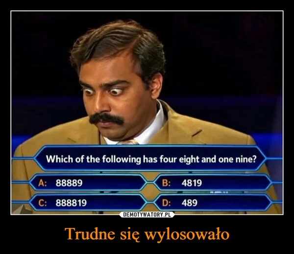 
    Trudne się wylosowało