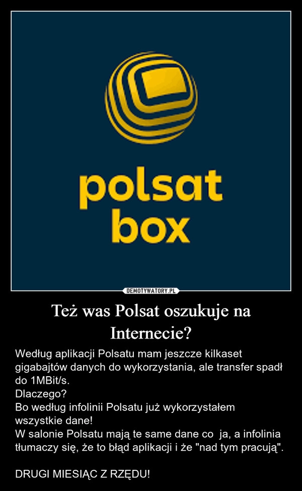 
    Też was Polsat oszukuje na Internecie?
