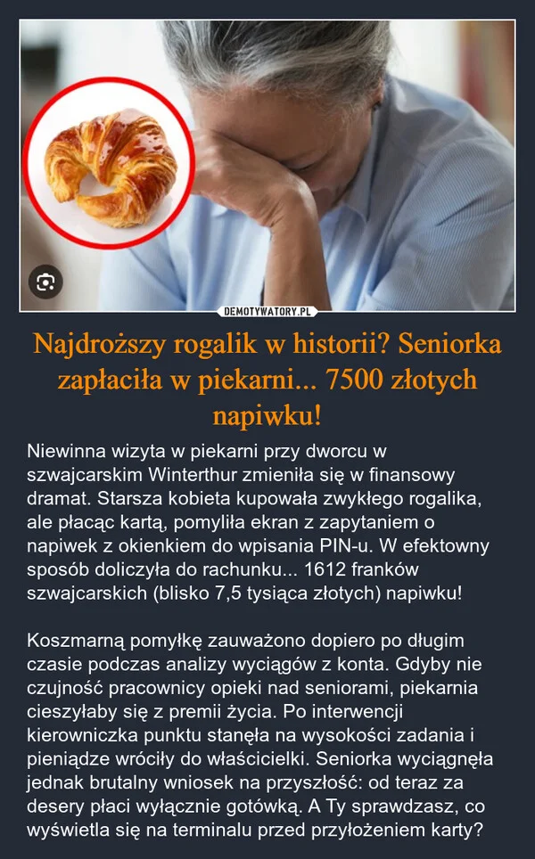 Najdroższy rogalik w historii? Seniorka zapłaciła w piekarni... 7500 złotych napiwku!