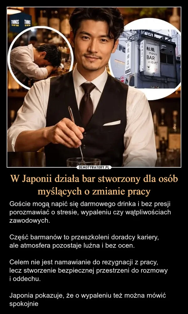 
    W Japonii działa bar stworzony dla osób myślących o zmianie pracy