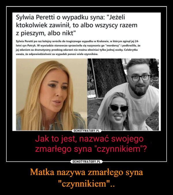
    Matka nazywa zmarłego syna 