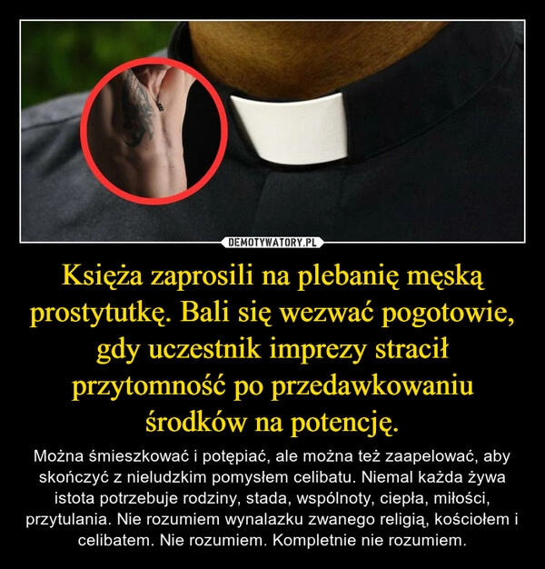 
    Księża zaprosili na plebanię męską prostytutkę. Bali się wezwać pogotowie, gdy uczestnik imprezy stracił przytomność po przedawkowaniu środków na potencję.