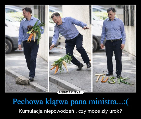 
    Pechowa klątwa pana ministra...:(