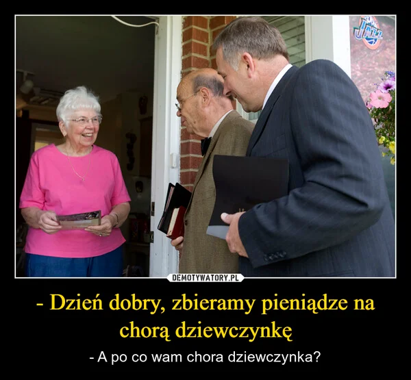 - Dzień dobry, zbieramy pieniądze na chorą dziewczynkę