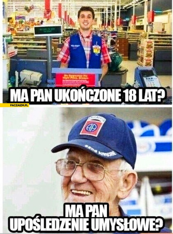 
    Ma pan ukończone 18 lat? Ma pan upośledzenie umysłowe?