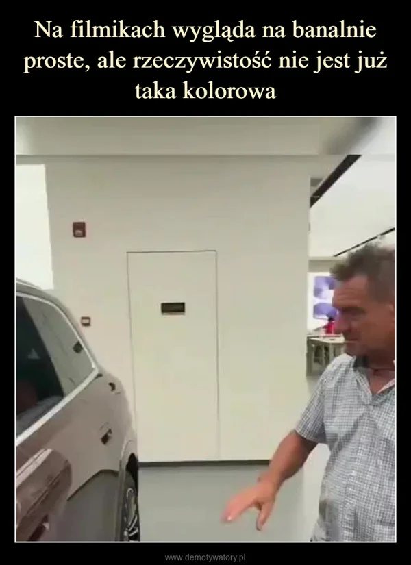 
    Na filmikach wygląda na banalnie proste, ale rzeczywistość nie jest już taka kolorowa