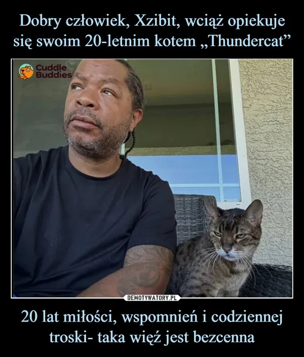 
    Dobry człowiek, Xzibit, wciąż opiekuje się swoim 20-letnim kotem „Thundercat” 20 lat miłości, wspomnień i codziennej troski- taka więź jest bezcenna