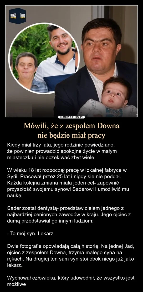 
    Mówili, że z zespołem Downa nie będzie miał pracy