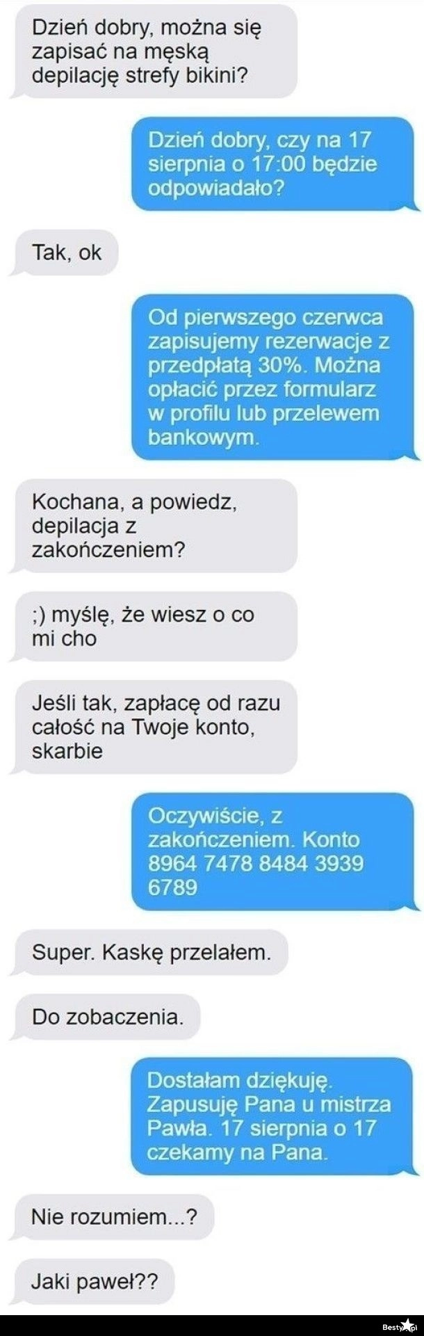 
    Kiedy obleśny typ zapisuje się na depilację 