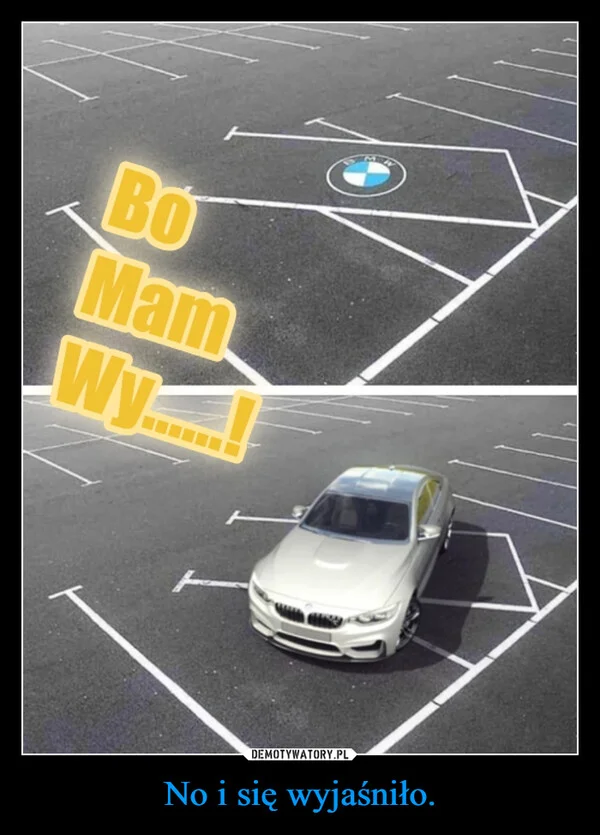 
    No i się wyjaśniło.
