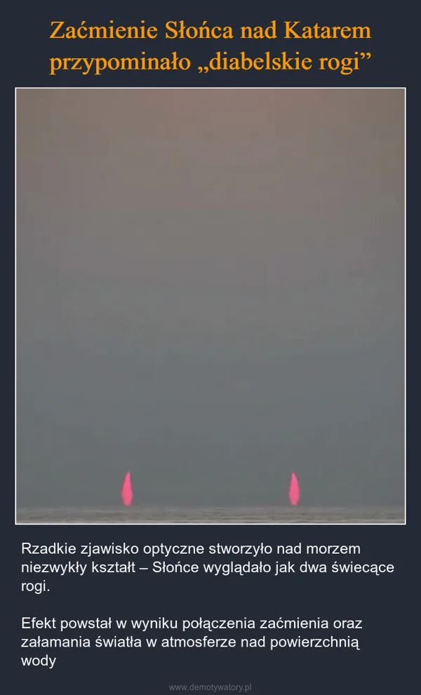 
    Zaćmienie Słońca nad Katarem przypominało „diabelskie rogi”