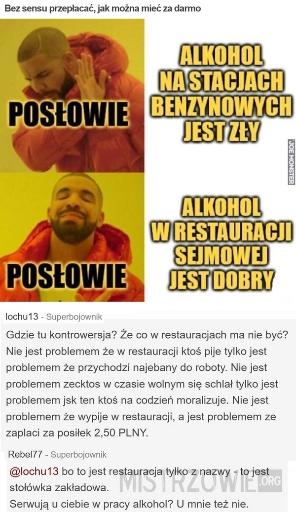 
    Bez sensu przepłacać, jak można mieć za darmo