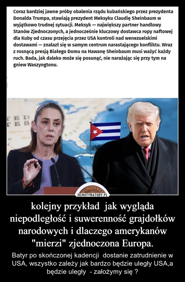 kolejny przykład jak wygląda niepodległość i suwerenność grajdołków narodowych i dlaczego amerykanów 