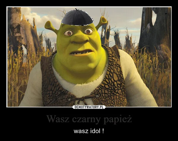 Wasz czarny papież