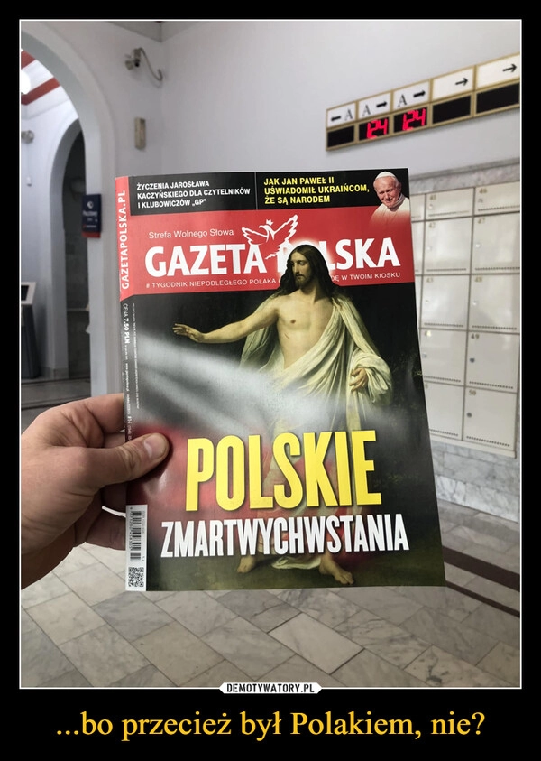 
    ...bo przecież był Polakiem, nie?