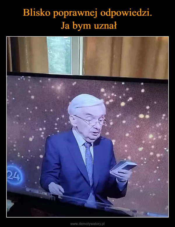 
    Blisko poprawnej odpowiedzi. Ja bym uznał