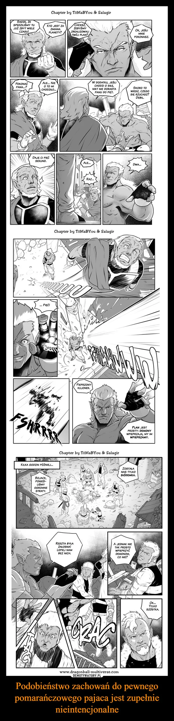 
    Podobieństwo zachowań do pewnego pomarańczowego pajaca jest zupełnie nieintencjonalne