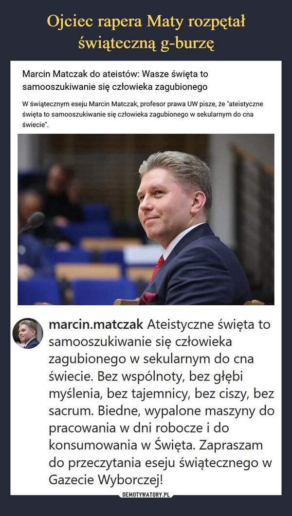 
    
Ojciec rapera Maty rozpętał świąteczną g-burzę 