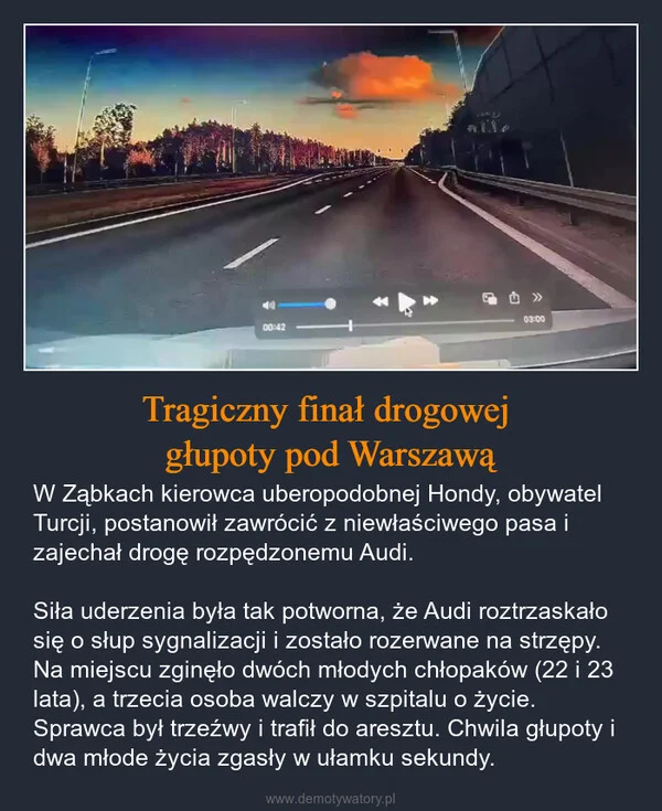 
    Tragiczny finał drogowej głupoty pod Warszawą