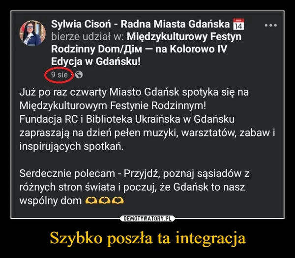 
    Szybko poszła ta integracja