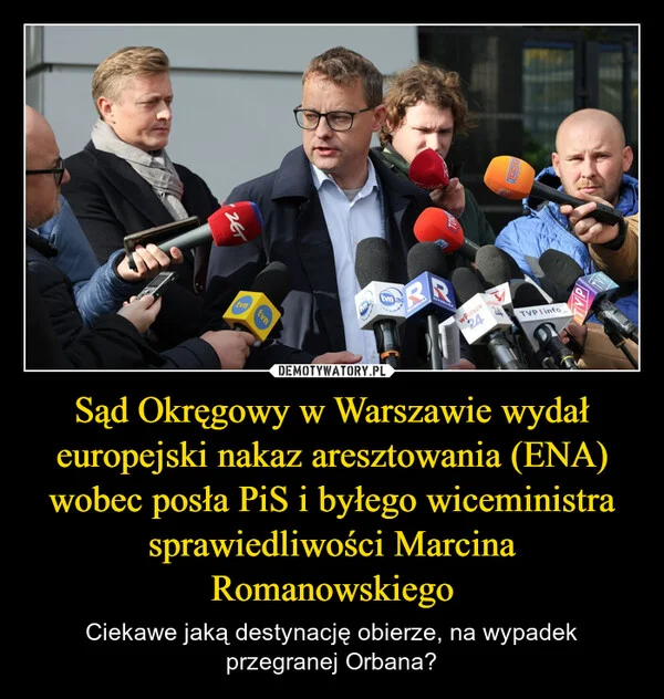 
    Sąd Okręgowy w Warszawie wydał europejski nakaz aresztowania (ENA) wobec posła PiS i byłego wiceministra sprawiedliwości Marcina Romanowskiego