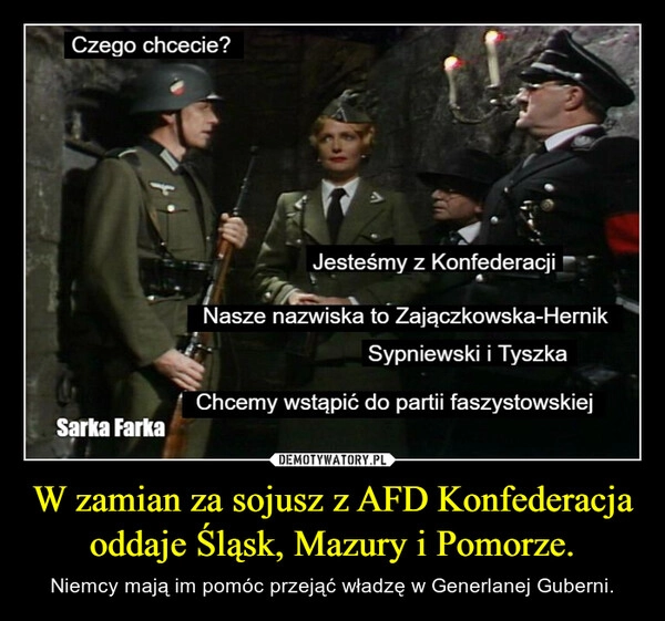 
    W zamian za sojusz z AFD Konfederacja oddaje Śląsk, Mazury i Pomorze.