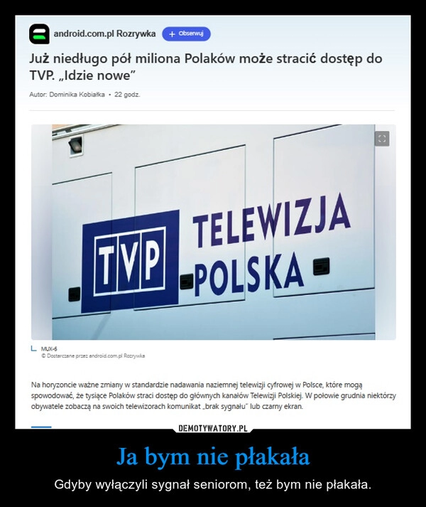 
    Ja bym nie płakała