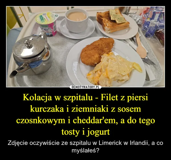 
    Kolacja w szpitalu - Filet z piersi kurczaka i ziemniaki z sosem czosnkowym i cheddar'em, a do tego tosty i jogurt