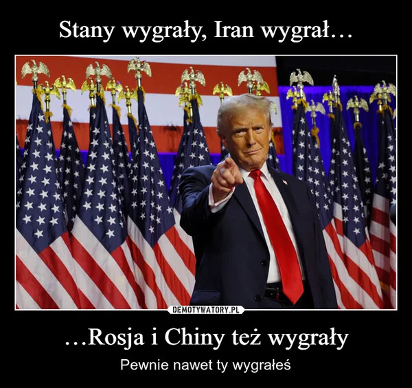 
    Stany wygrały, Iran wygrał… …Rosja i Chiny też wygrały