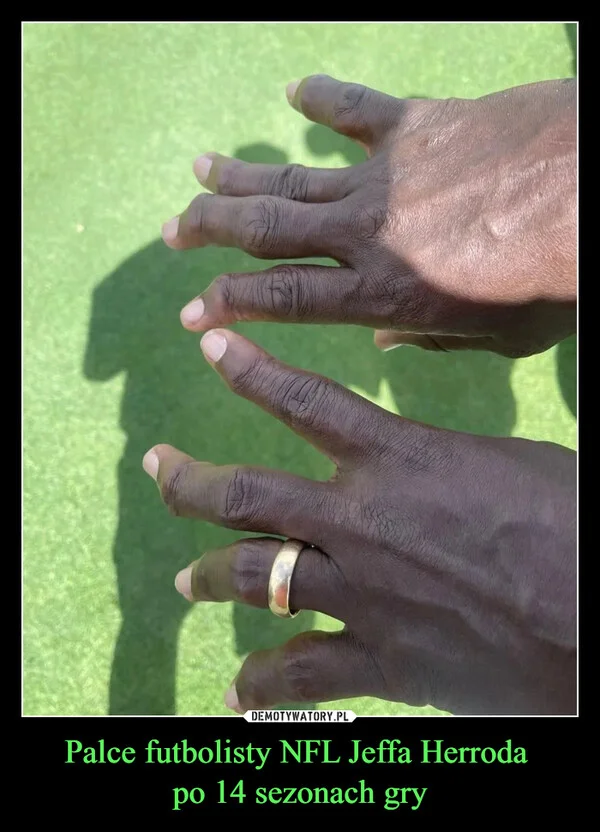 
    Palce futbolisty NFL Jeffa Herroda po 14 sezonach gry